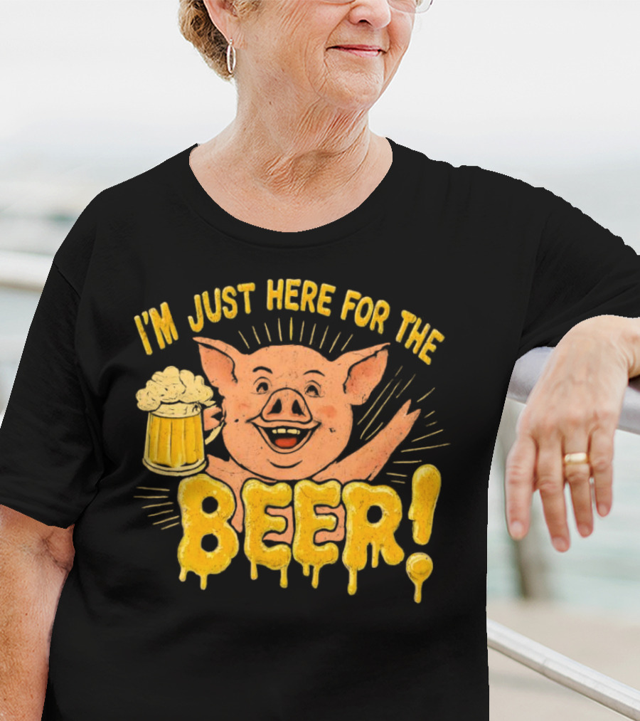 I’m Just Here For The Beer Pig With Beer Mug T-Shirt