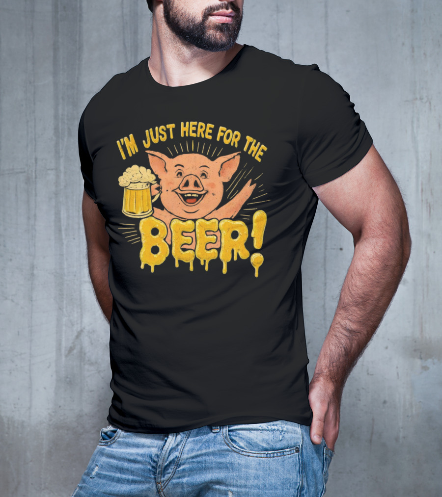I’m Just Here For The Beer Pig With Beer Mug T-Shirt