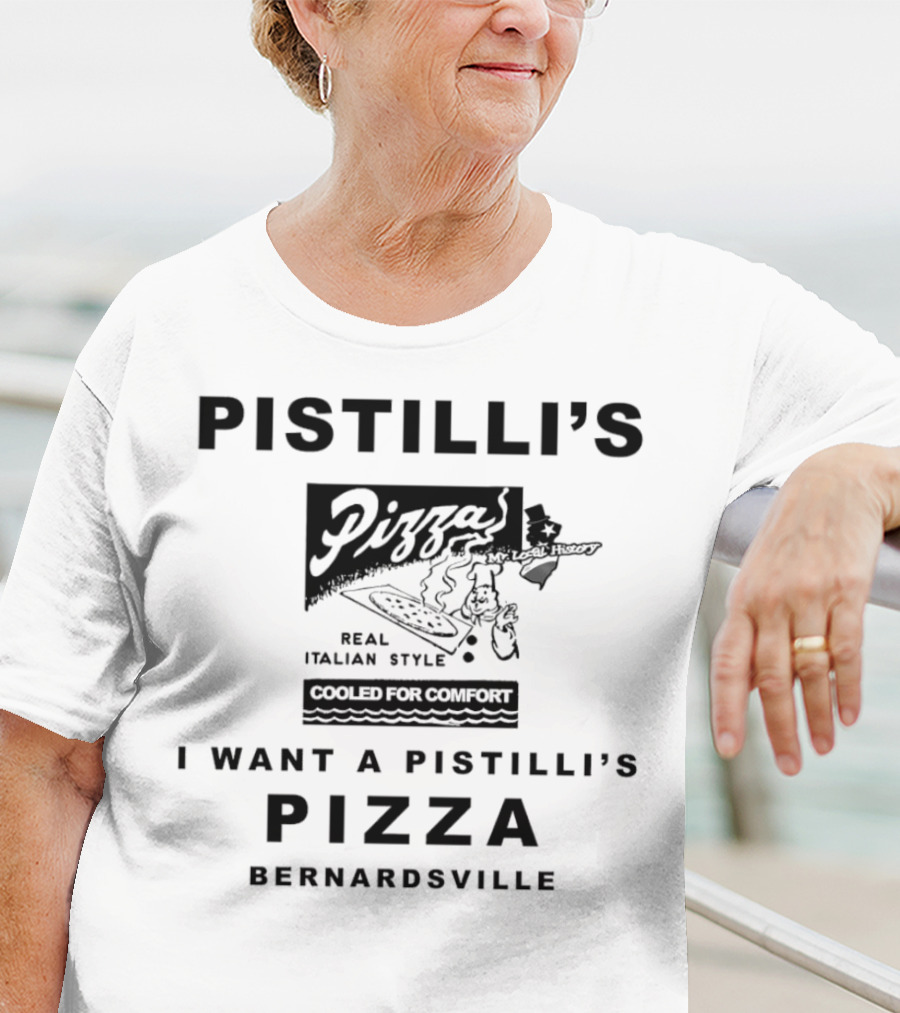 Pistilli’s Pizza Real Italian Style Cooled For Comfort Bernardsville T-Shirt