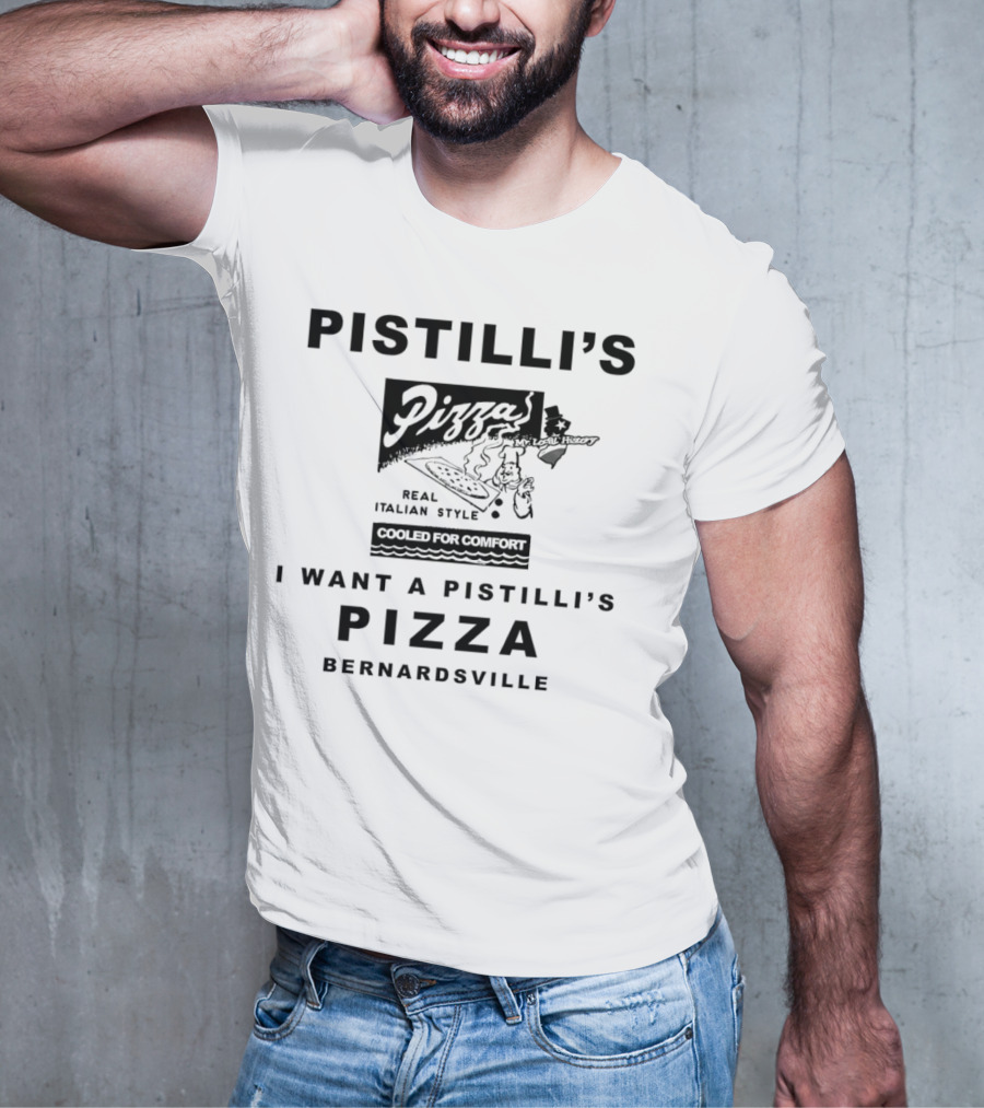 Pistilli’s Pizza Real Italian Style Cooled For Comfort Bernardsville T-Shirt
