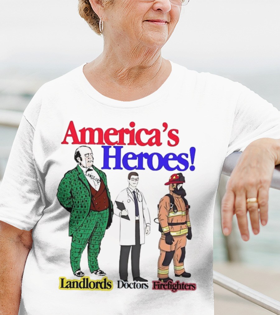 America’s Heroes Landlords Doctors Firefighters Cartoon Characters T-Shirt