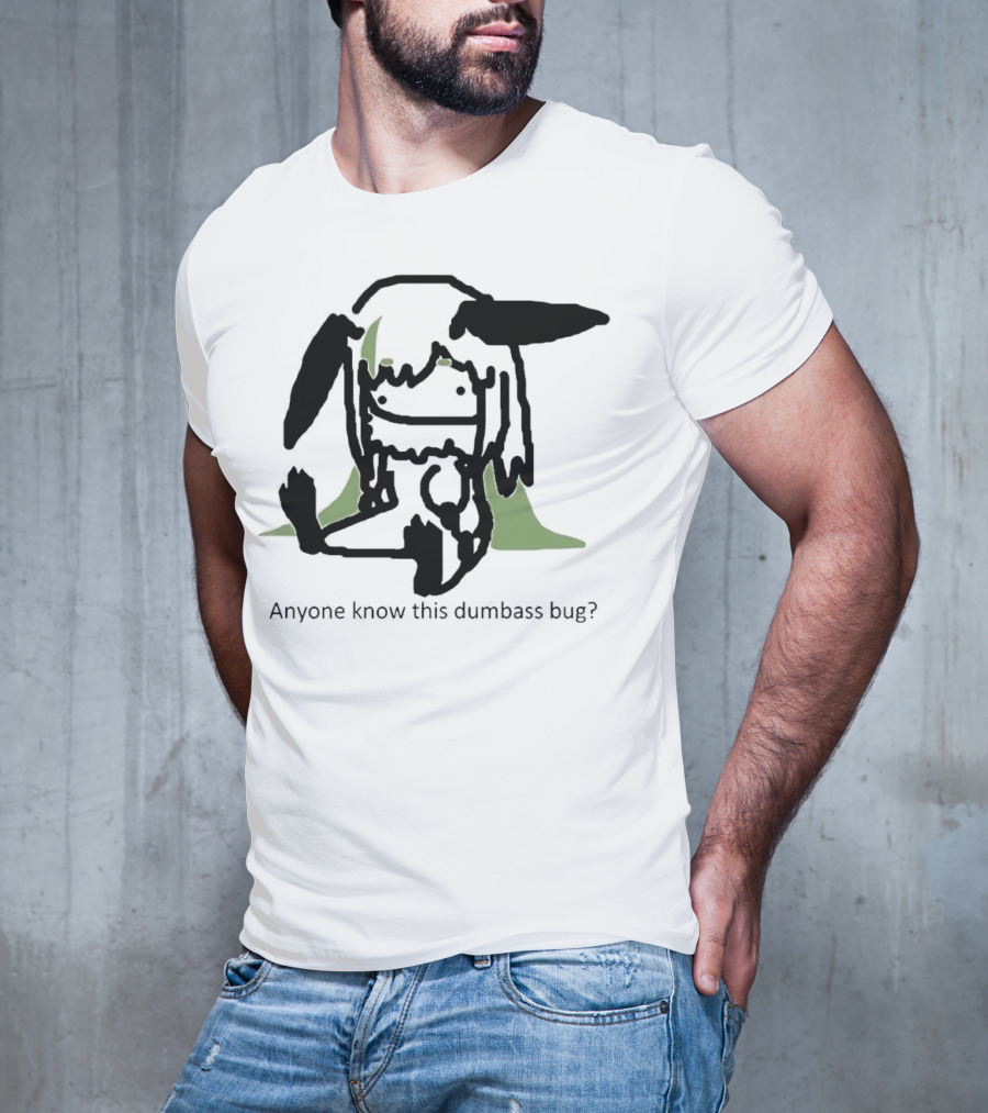 Anyone Know This Dumbass Bug Creature Silhouette With Green Background T-Shirt