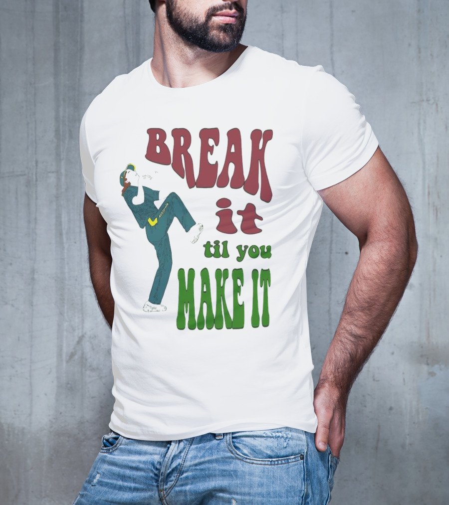 BREAK IT TIL YOU MAKE IT Retro Style Dancing Figure T-Shirt