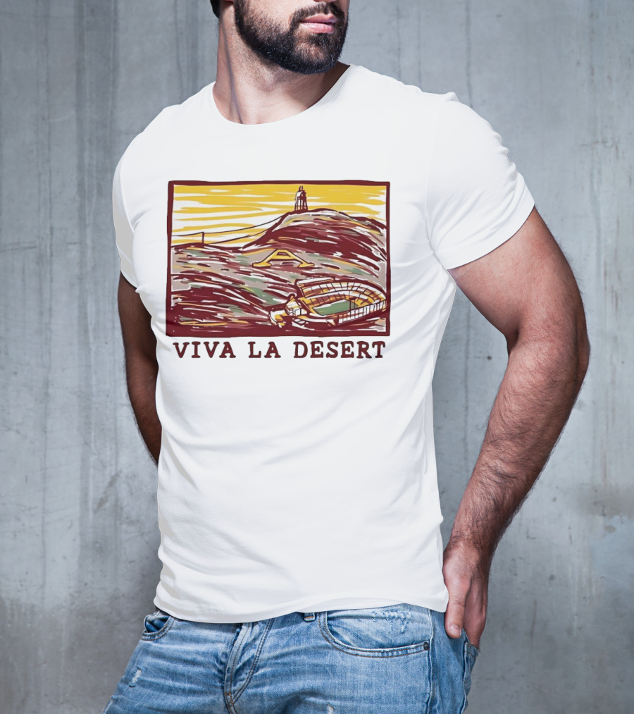 Viva La Desert Desert Stadium Arena Landmark Hilltop Stadium T-Shirt