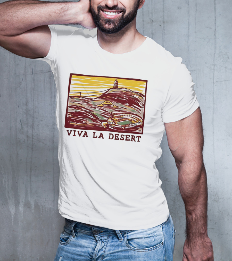 Viva La Desert Desert Stadium Arena Landmark Hilltop Stadium T-Shirt