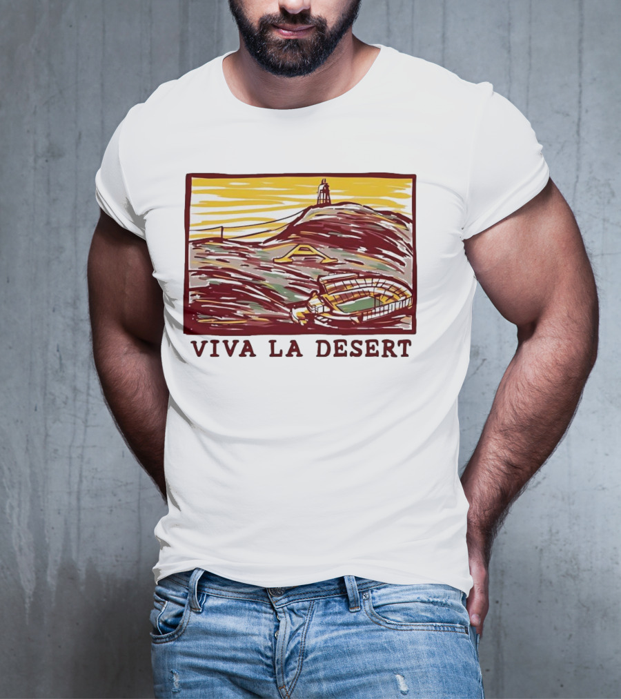 Viva La Desert Desert Stadium Arena Landmark Hilltop Stadium T-Shirt