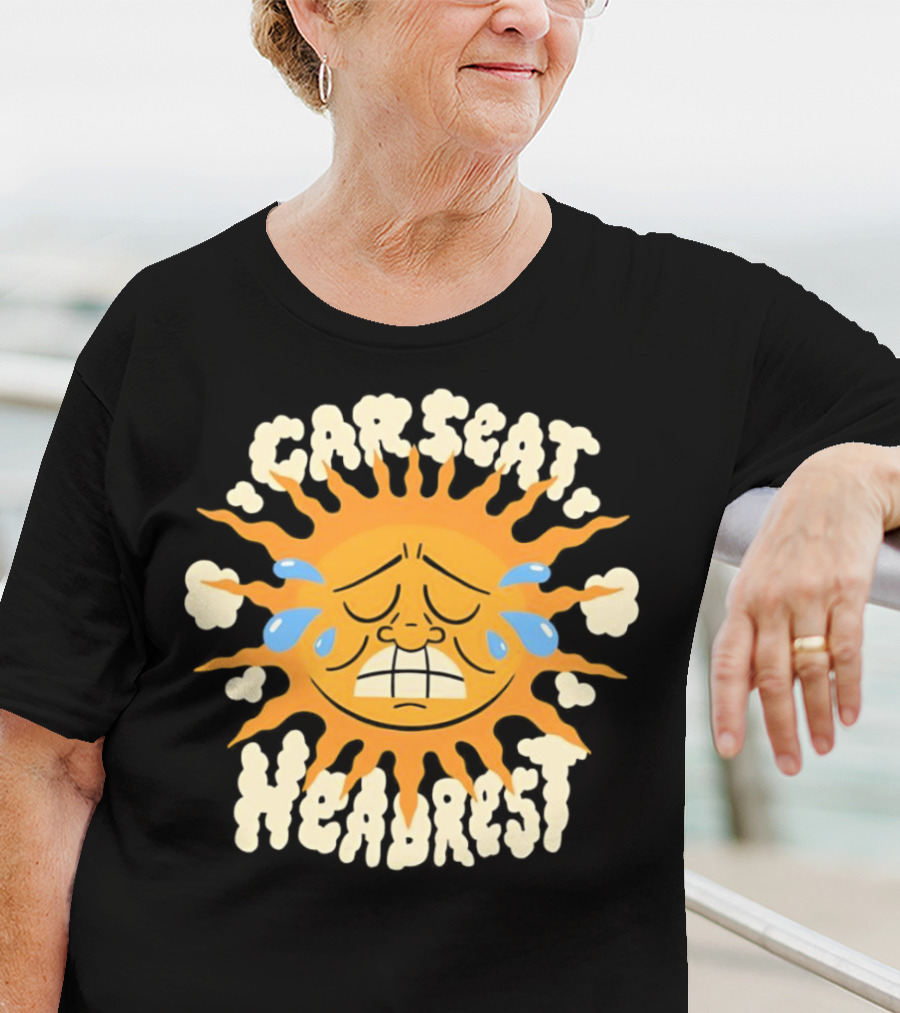 Car Seat Headrest Sun Crying Face T-Shirt