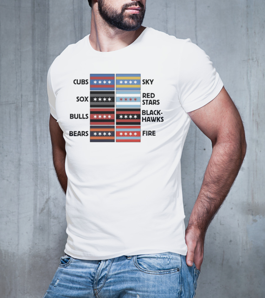 Chicago Cubs Sox Bulls Bears Sky Red Stars Blackhawks Fire Flag T-Shirt
