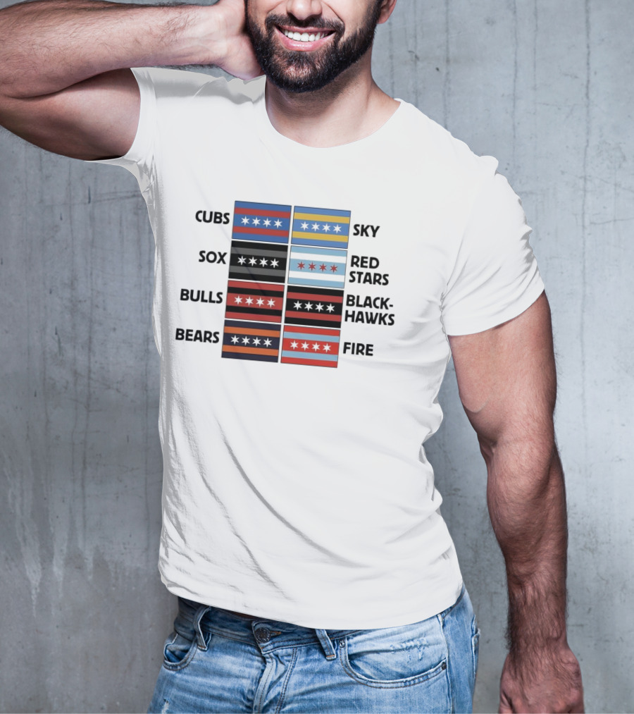 Chicago Cubs Sox Bulls Bears Sky Red Stars Blackhawks Fire Flag T-Shirt