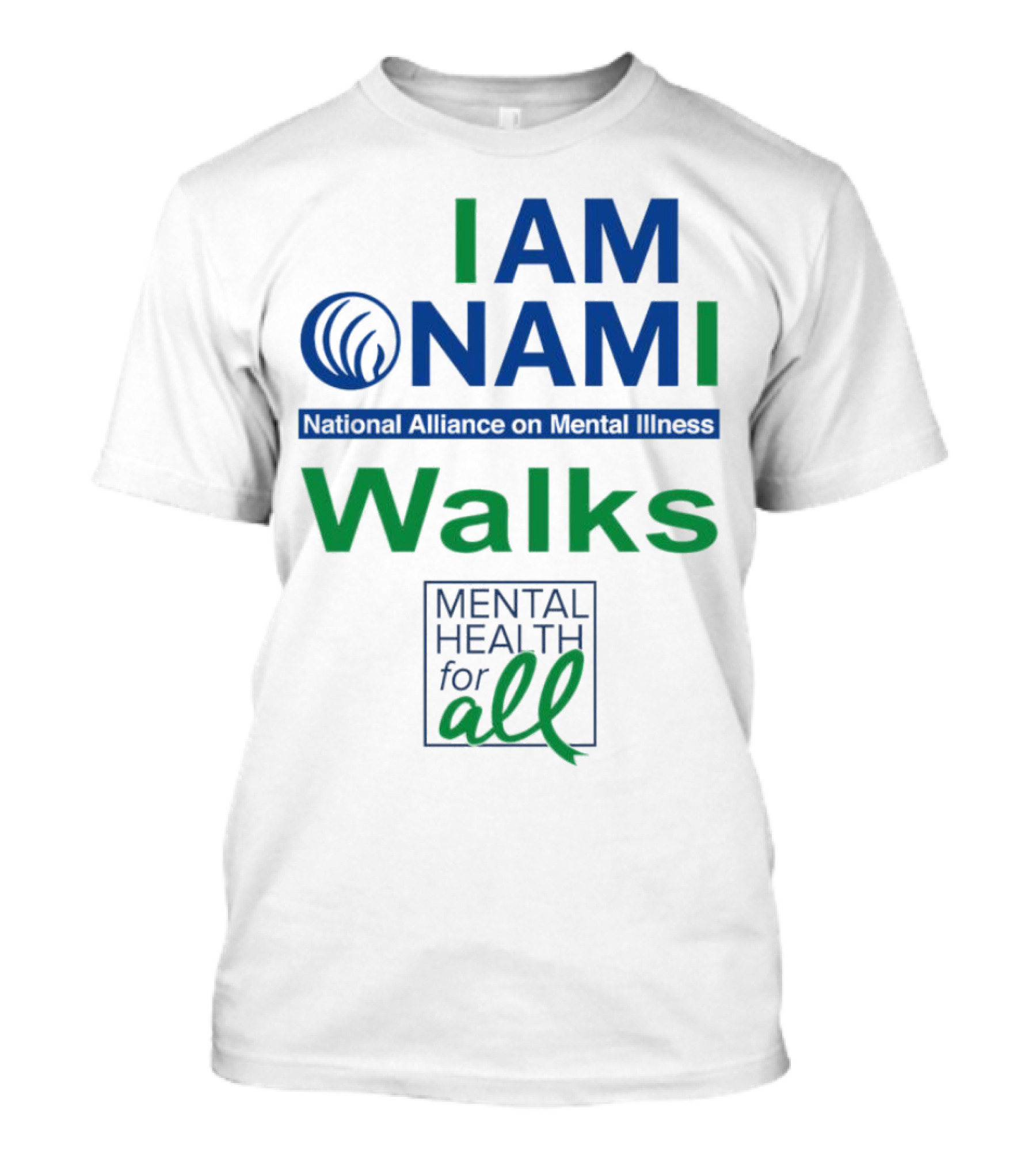 I Am NAMI National Alliance On Mental Illness Walks Mental Health For All T-Shirt