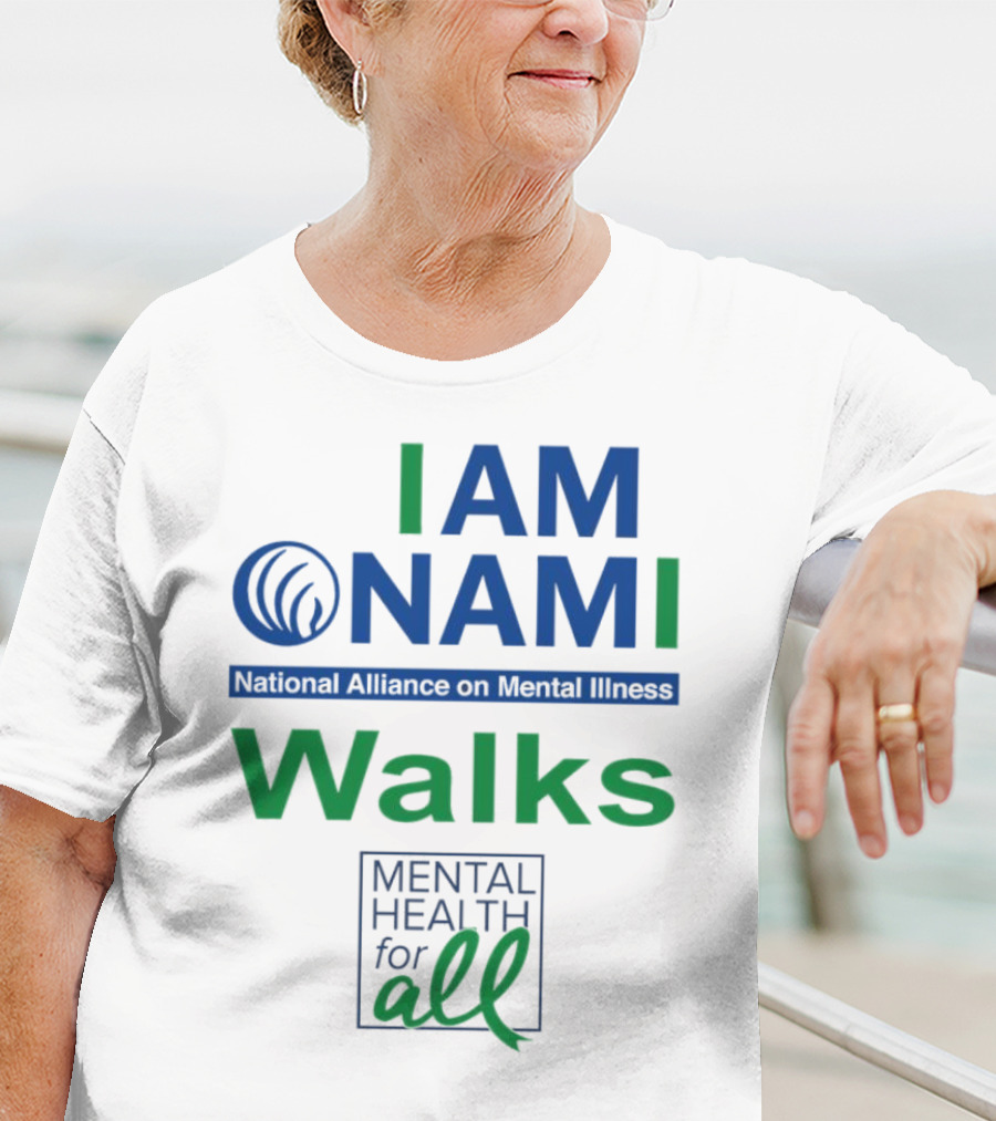 I Am NAMI National Alliance On Mental Illness Walks Mental Health For All T-Shirt