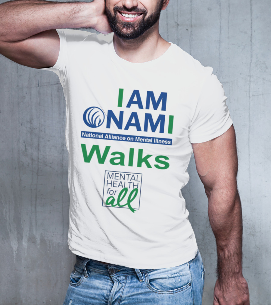 I Am NAMI National Alliance On Mental Illness Walks Mental Health For All T-Shirt