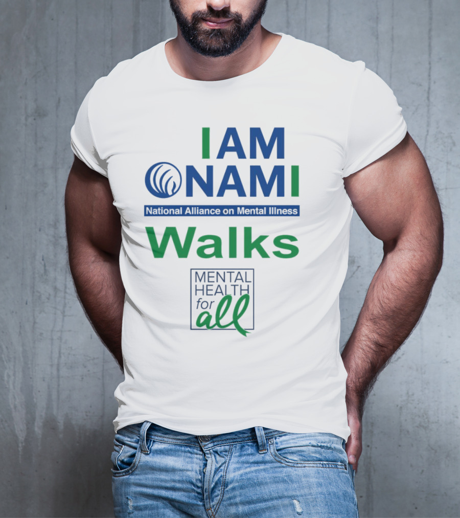 I Am NAMI National Alliance On Mental Illness Walks Mental Health For All T-Shirt