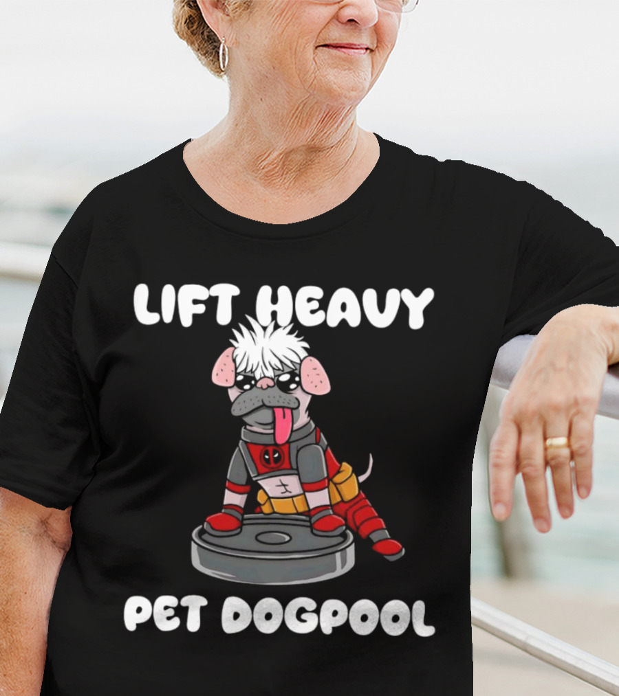 Lift Heavy Pet Dogpool Deadpool Parody With Workout Dog And Barbell T-Shirt