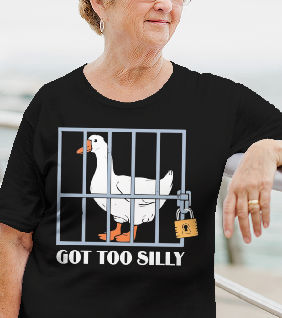 Goose Got Too Silly Jail Locked Up T-Shirt