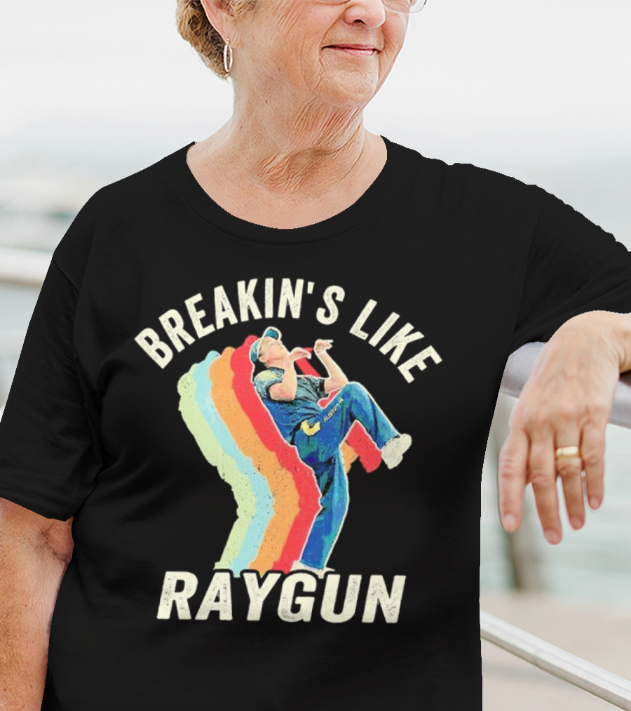 BREAKIN'S LIKE RAYGUN VINTAGE RETRO DANCER T-Shirt