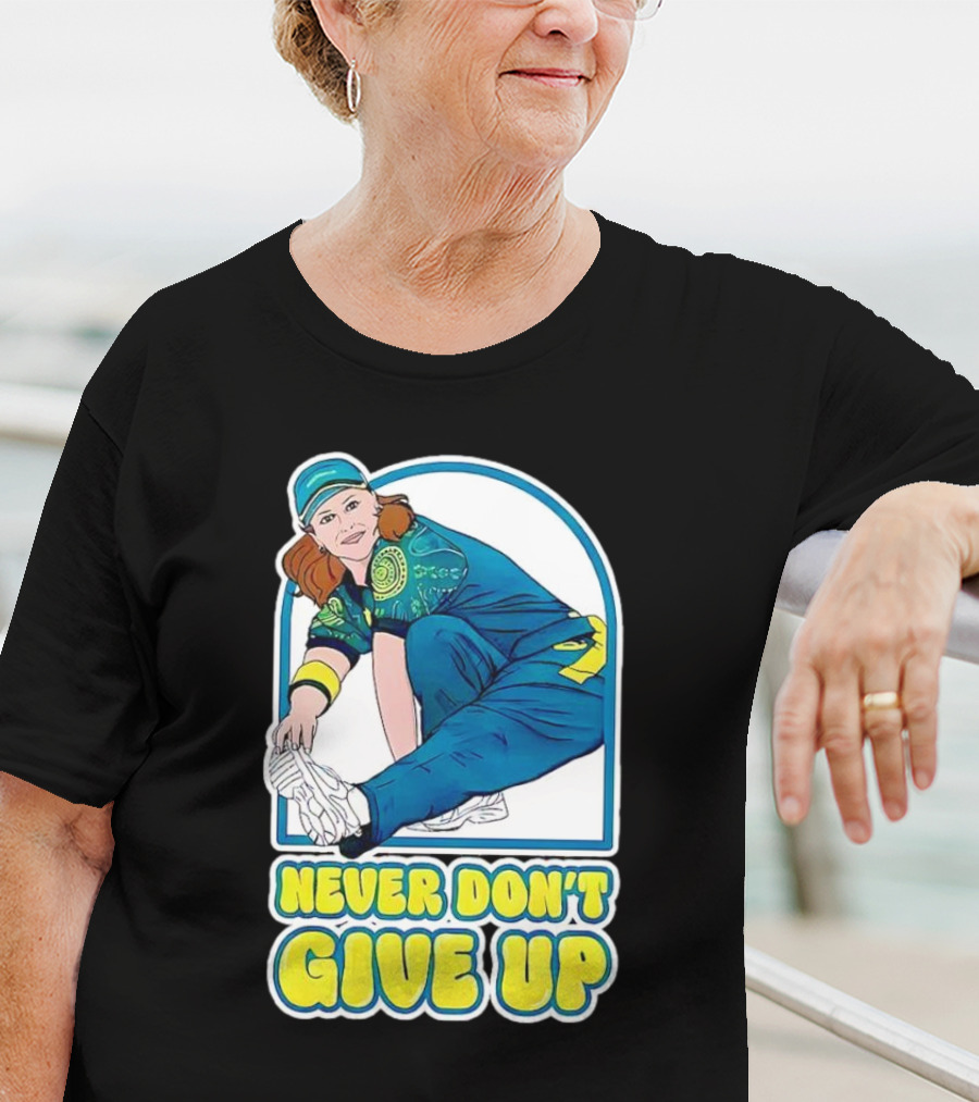 Never Don’t Give Up Raygun Rachael Gunn T-Shirt