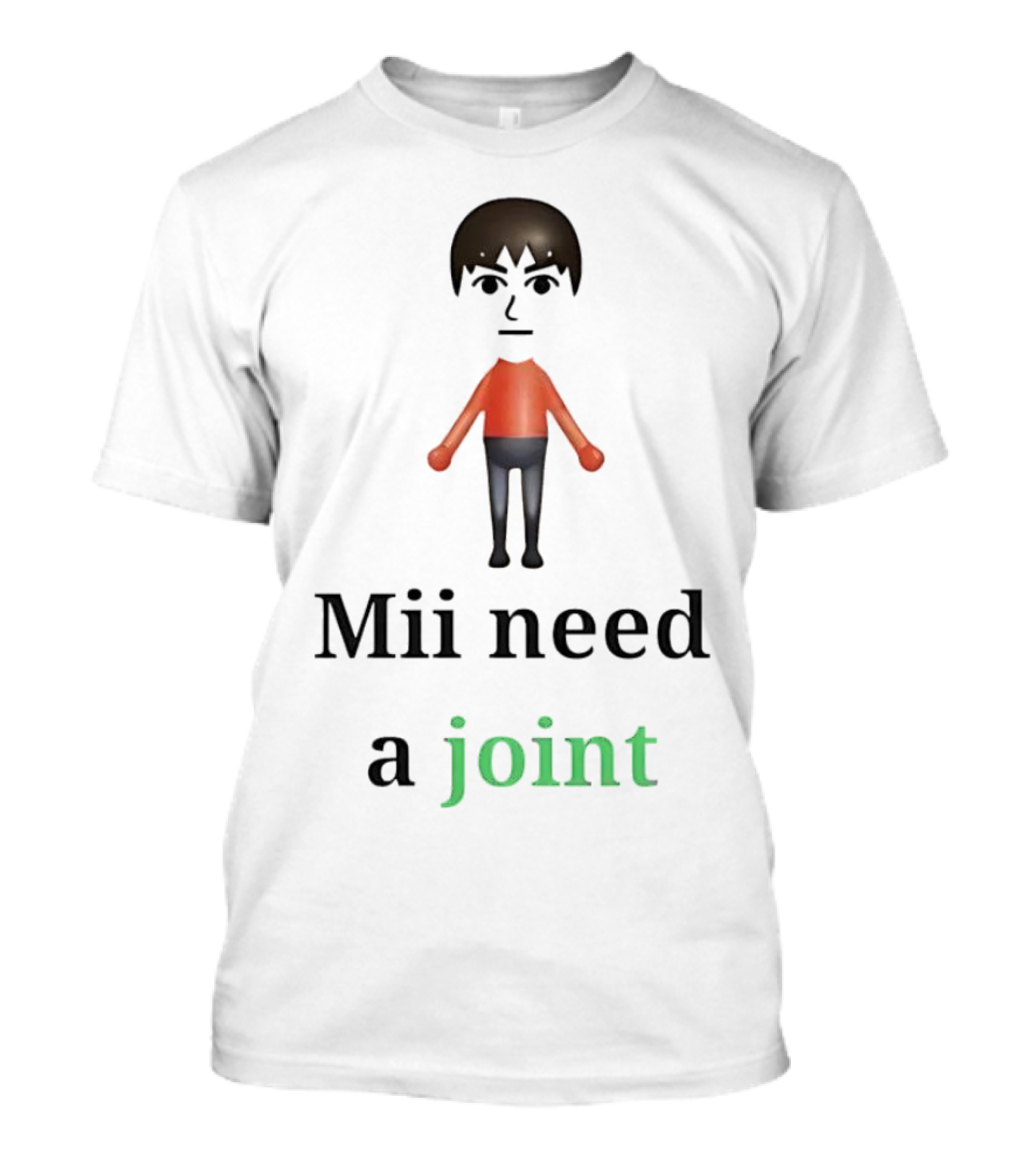 Mii Need A Joint Nintendo T-Shirt