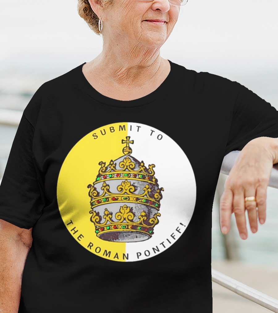 Submit To The Roman Pontiff Triple Tiara Circular Emblem T-Shirt