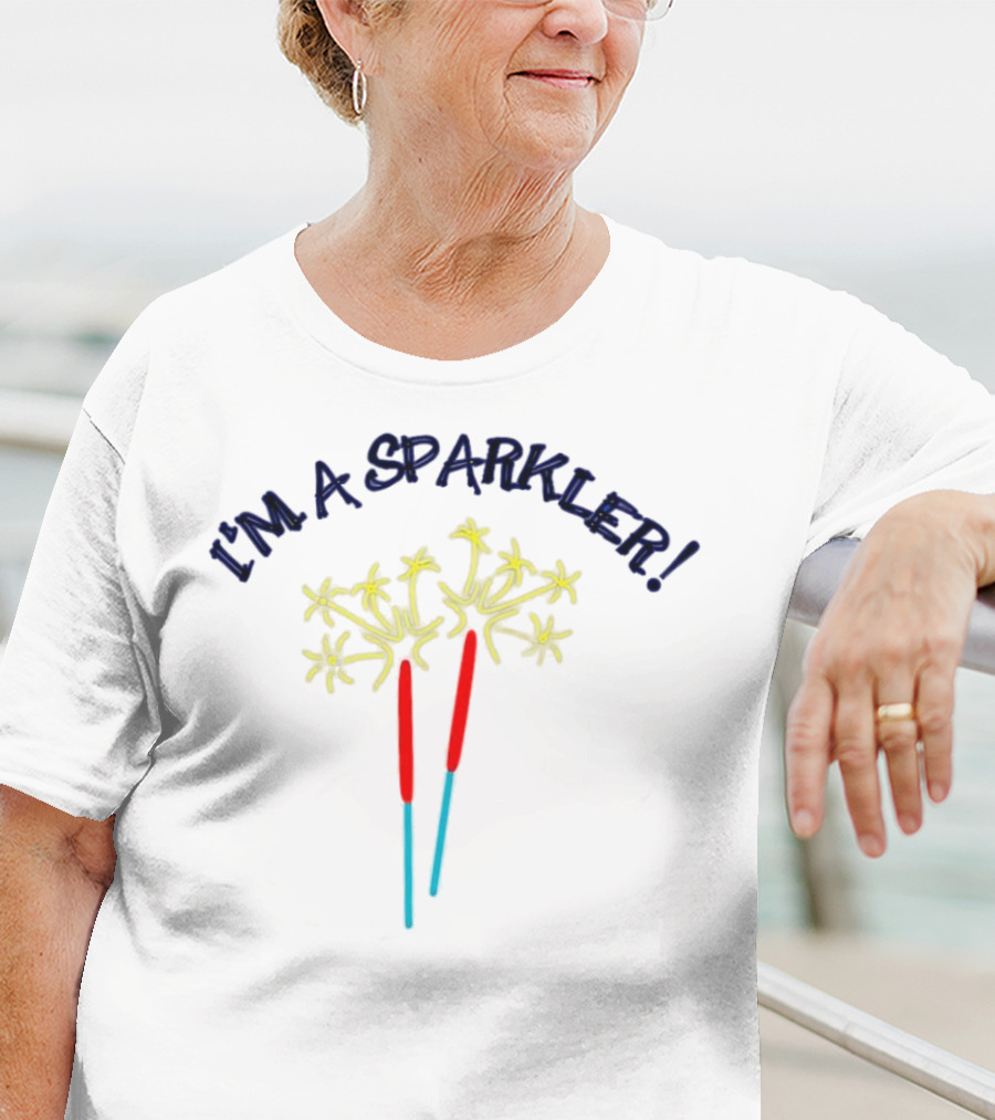 I'M A SPARKLER Sparkler Sticks T-Shirt