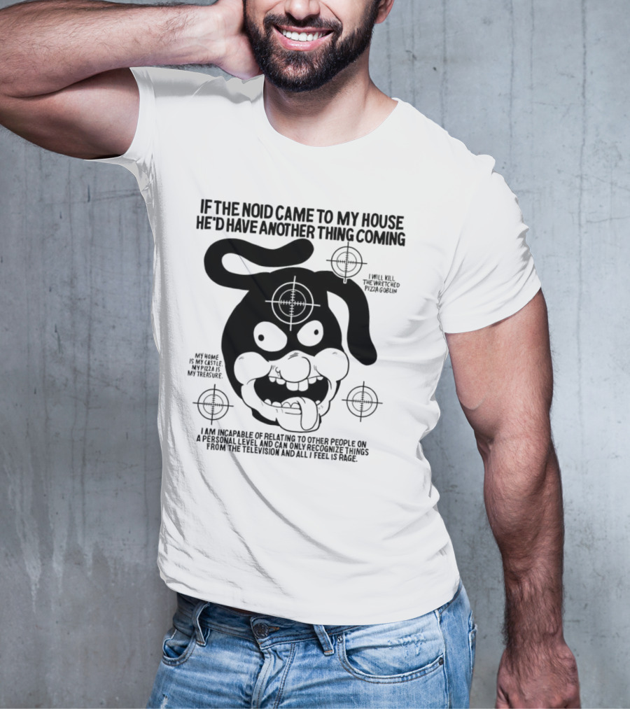 The Noid Pizza Obsession: My Castle, My Treasure, All I Feel Is Rage T-Shirt