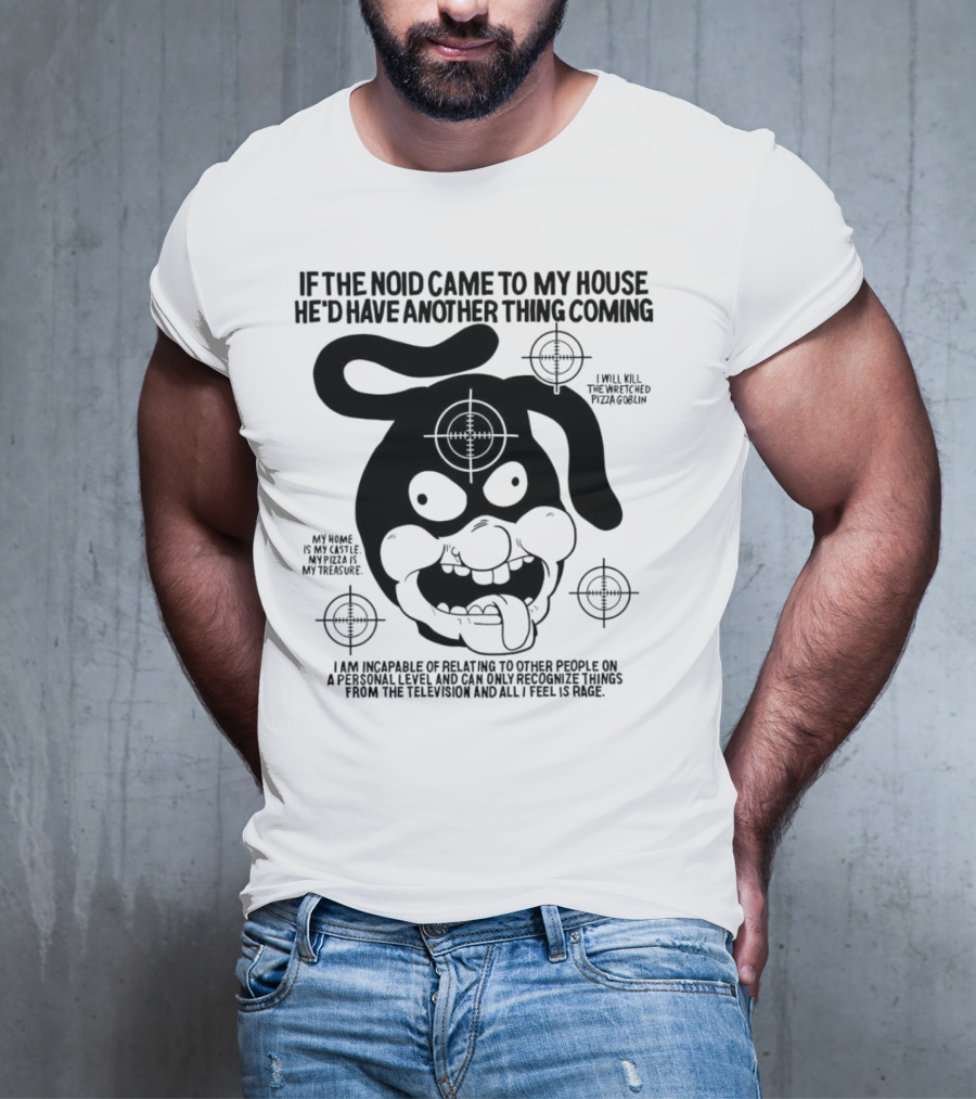 The Noid Pizza Obsession: My Castle, My Treasure, All I Feel Is Rage T-Shirt