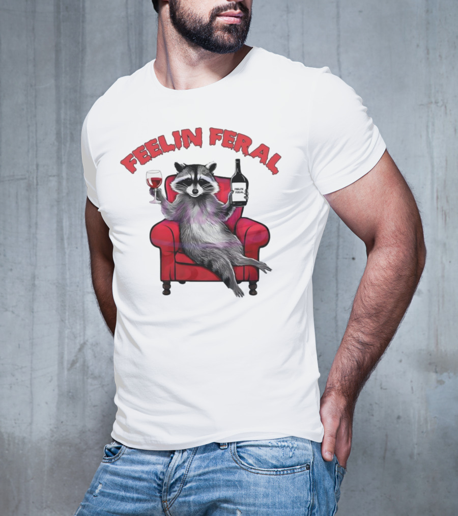 Feelin Feral Raccoon Drinking Wine Sitting On Red Armchair T-Shirt