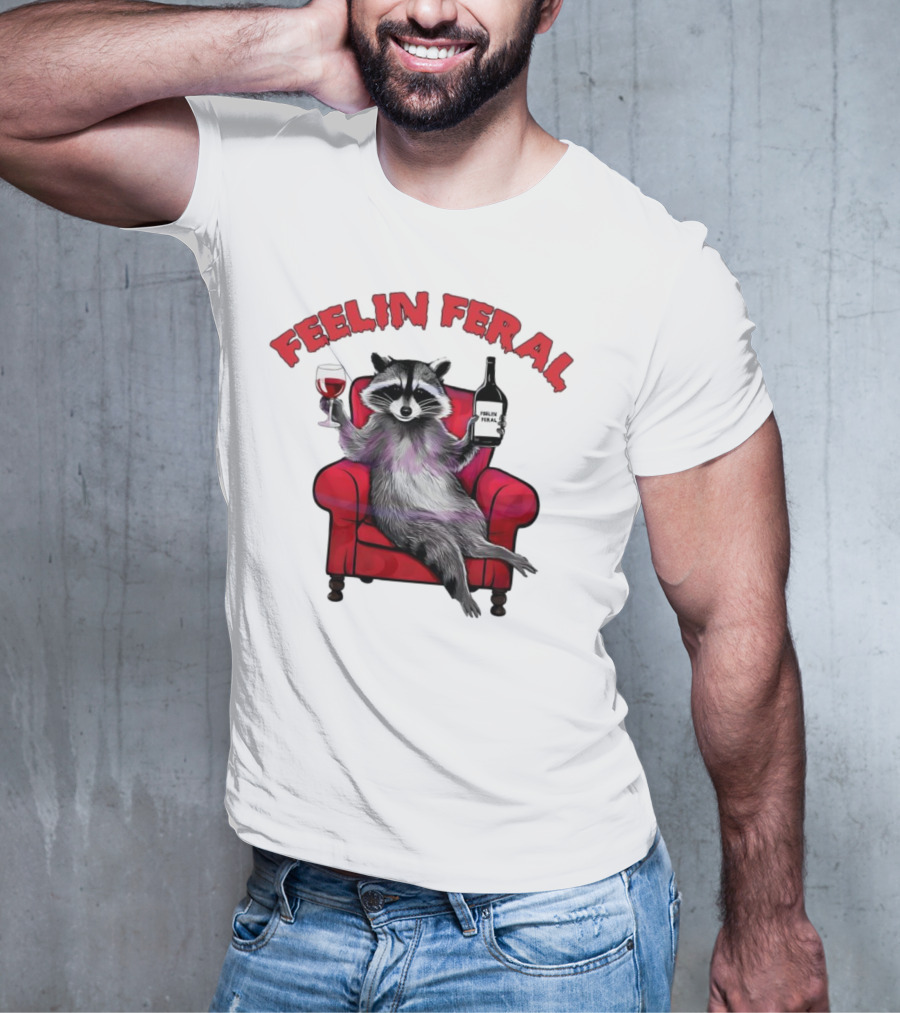 Feelin Feral Raccoon Drinking Wine Sitting On Red Armchair T-Shirt