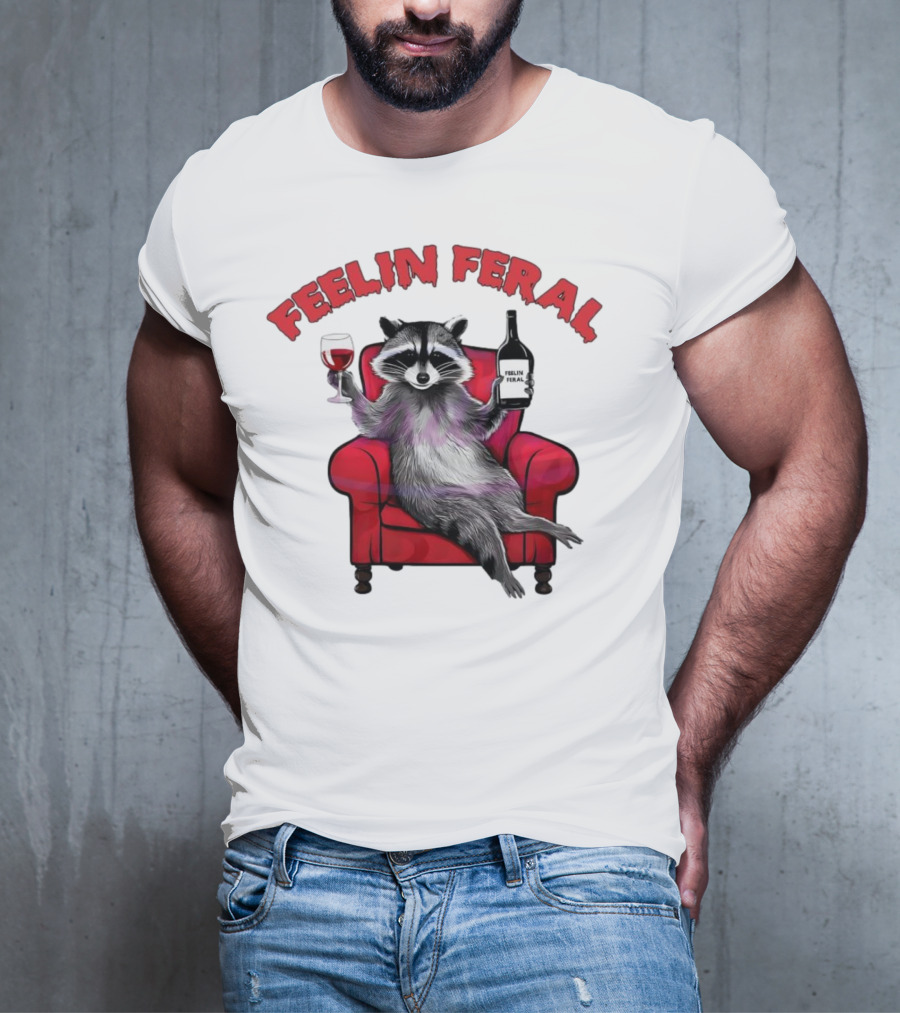 Feelin Feral Raccoon Drinking Wine Sitting On Red Armchair T-Shirt