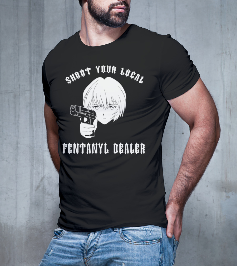 Shoot Your Local Fentanyl Dealer Anime Style Gun T-Shirt