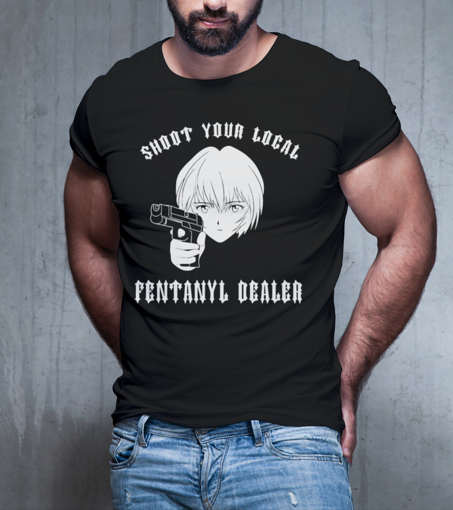 Shoot Your Local Fentanyl Dealer Anime Style Gun T-Shirt