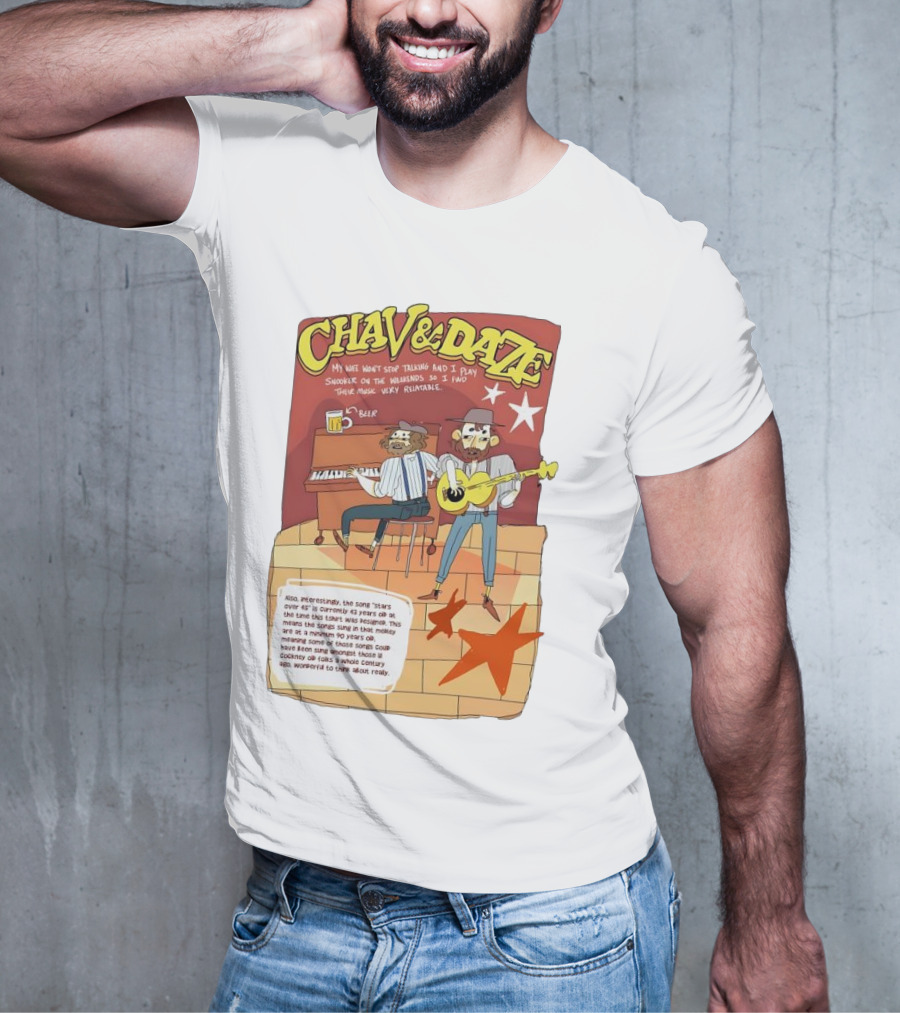 Chav And Dave My Wife Won't Stop Talking And I Play Snooker On The Weekends Music Very Relaxing T-Shirt