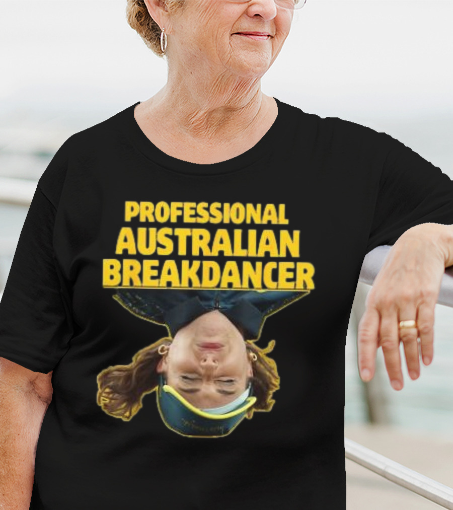PROFESSIONAL AUSTRALIAN BREAKDANCER UPSIDE-DOWN T-Shirt