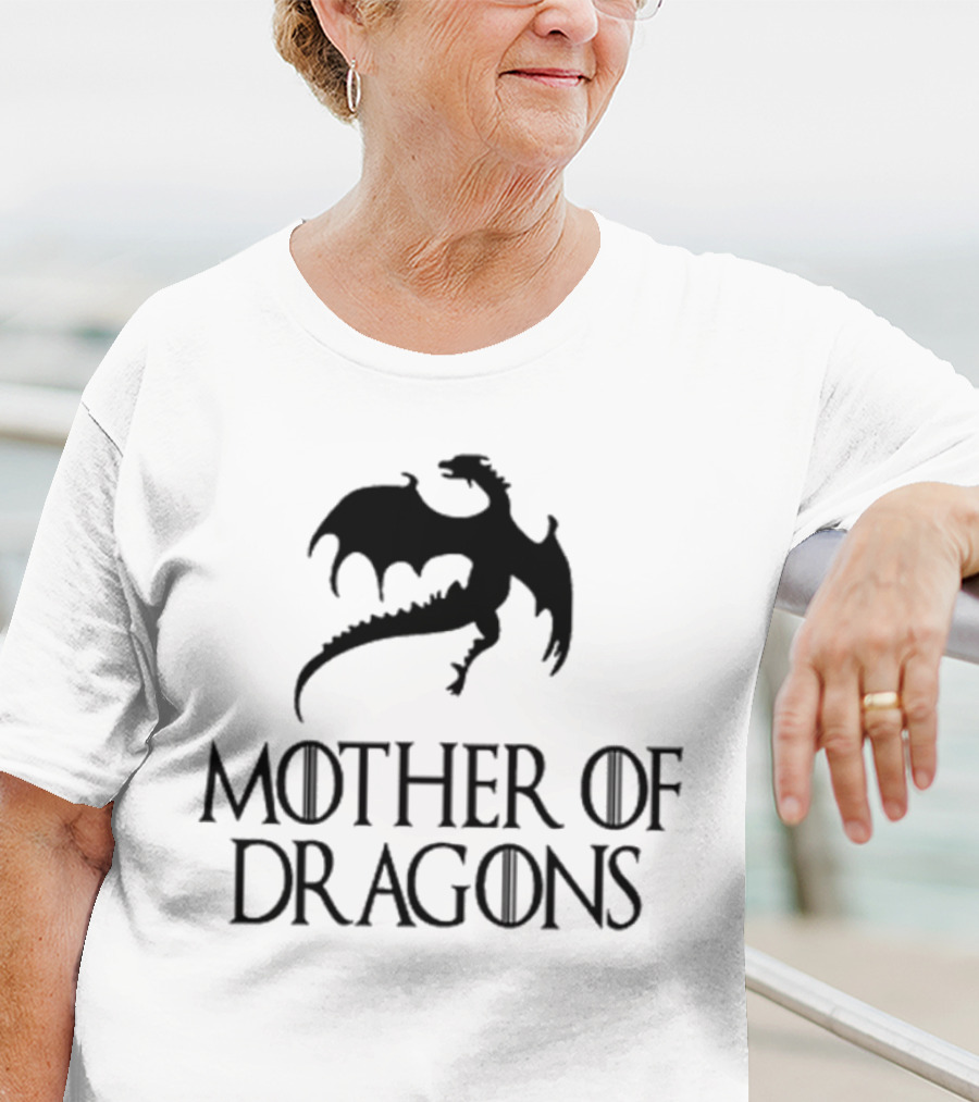 Mother Of Dragons Game Of Thrones Mothers Day Gift T-Shirt