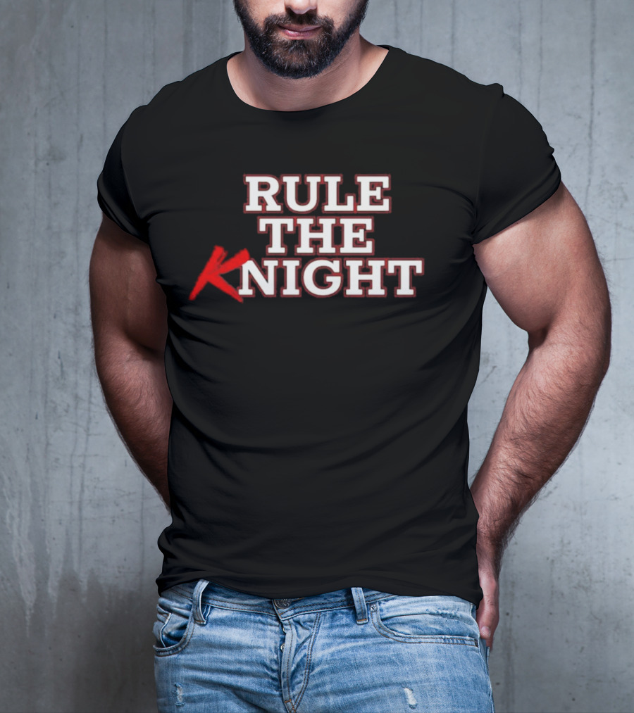 Rule The Knight T-Shirt