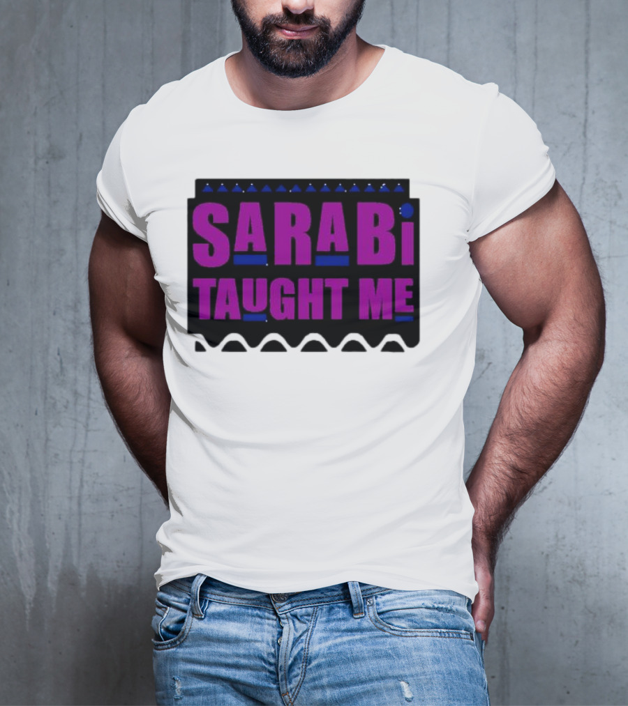 SarabI Taught Me Lion Queen Inspired Wisdom T-Shirt