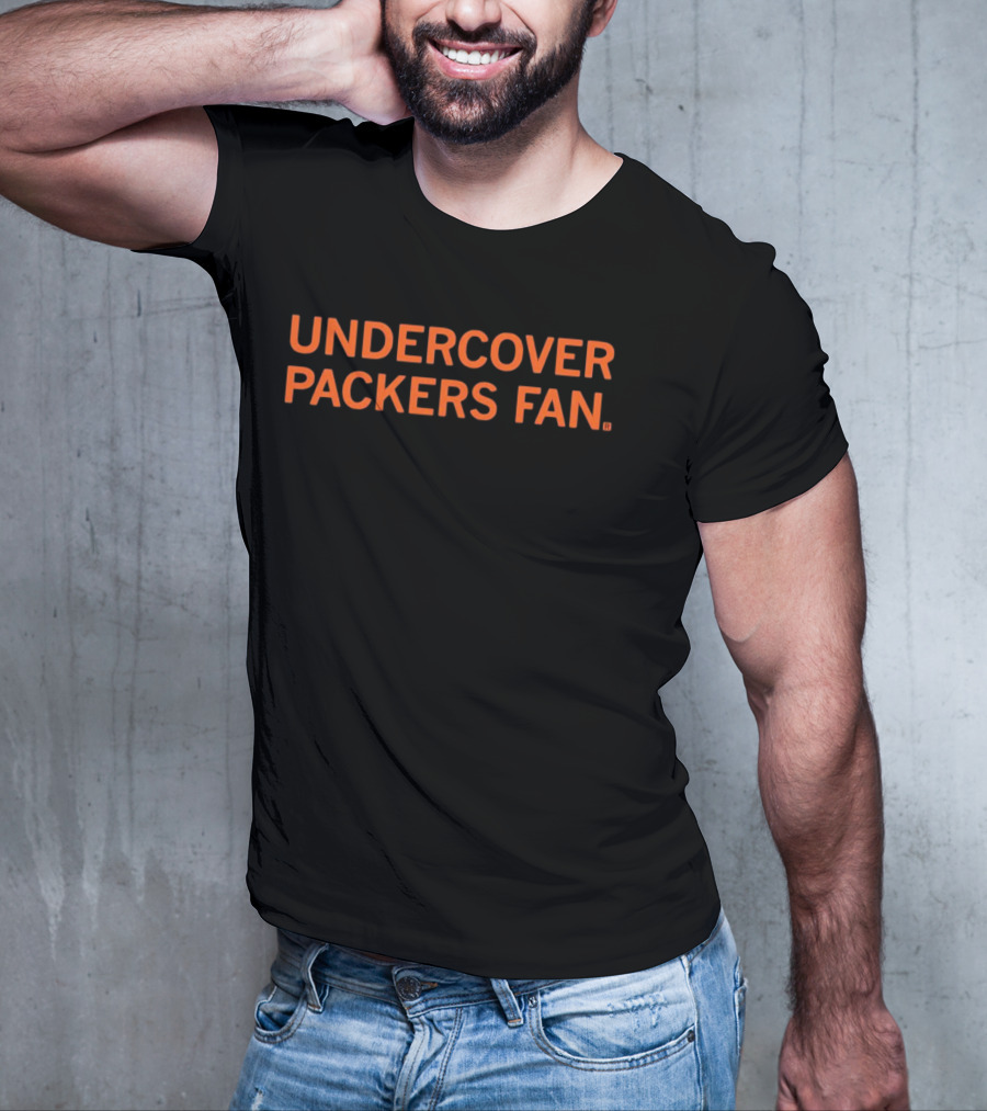 UNDERCOVER PACKERS FAN T-Shirt