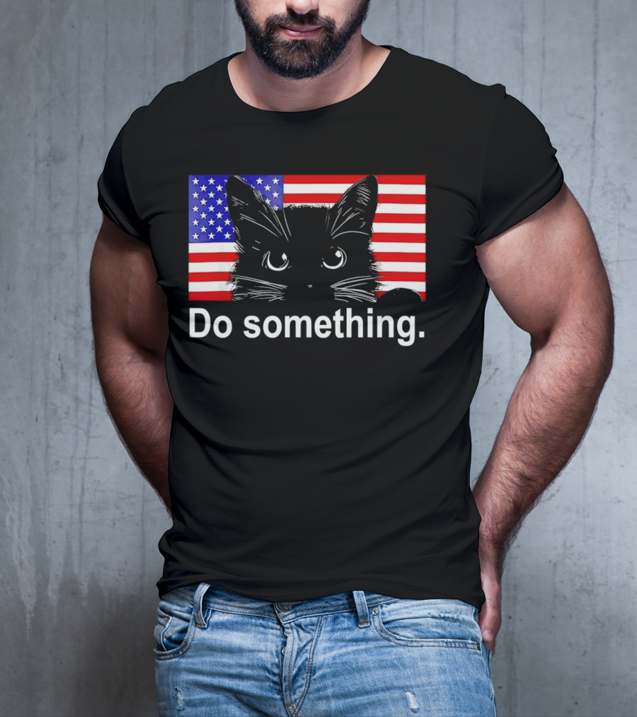 Cat Do Something America Flag T-Shirt