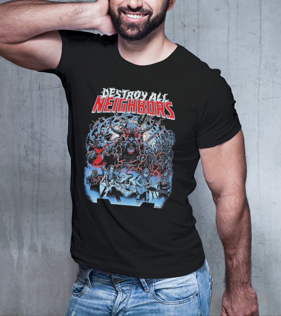 Destroy All Neighbors Monster Band Horror T-Shirt