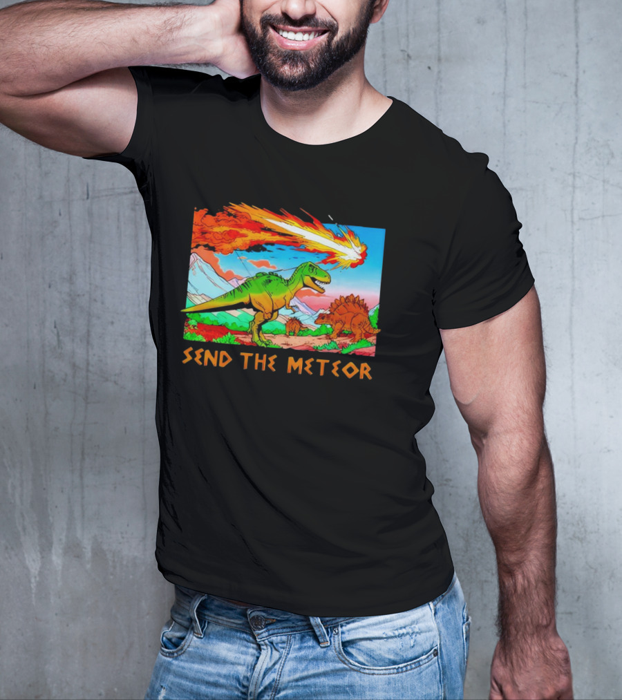 Send The Meteor Dinosaur T-Rex And Stegosaurus Meteor Impact T-Shirt