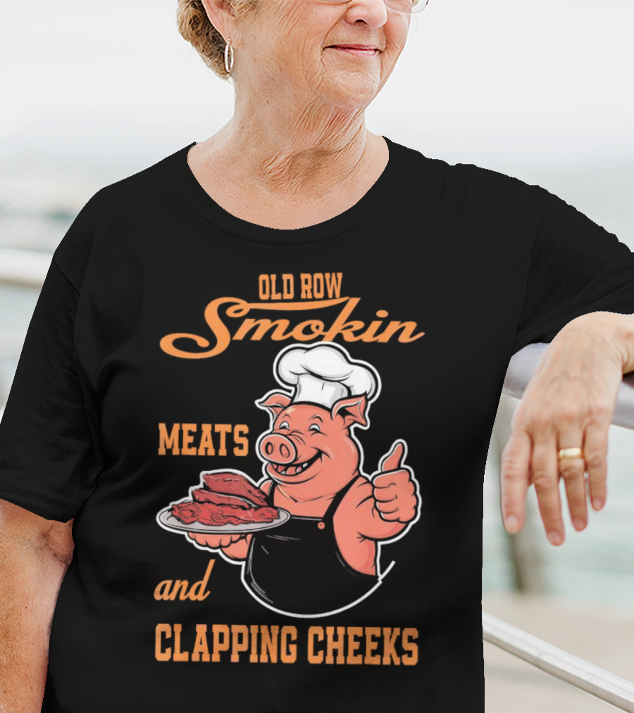 Old Row Smokin Meats And Clapping Cheeks Pig In Chef Hat With Thumbs Up T-Shirt