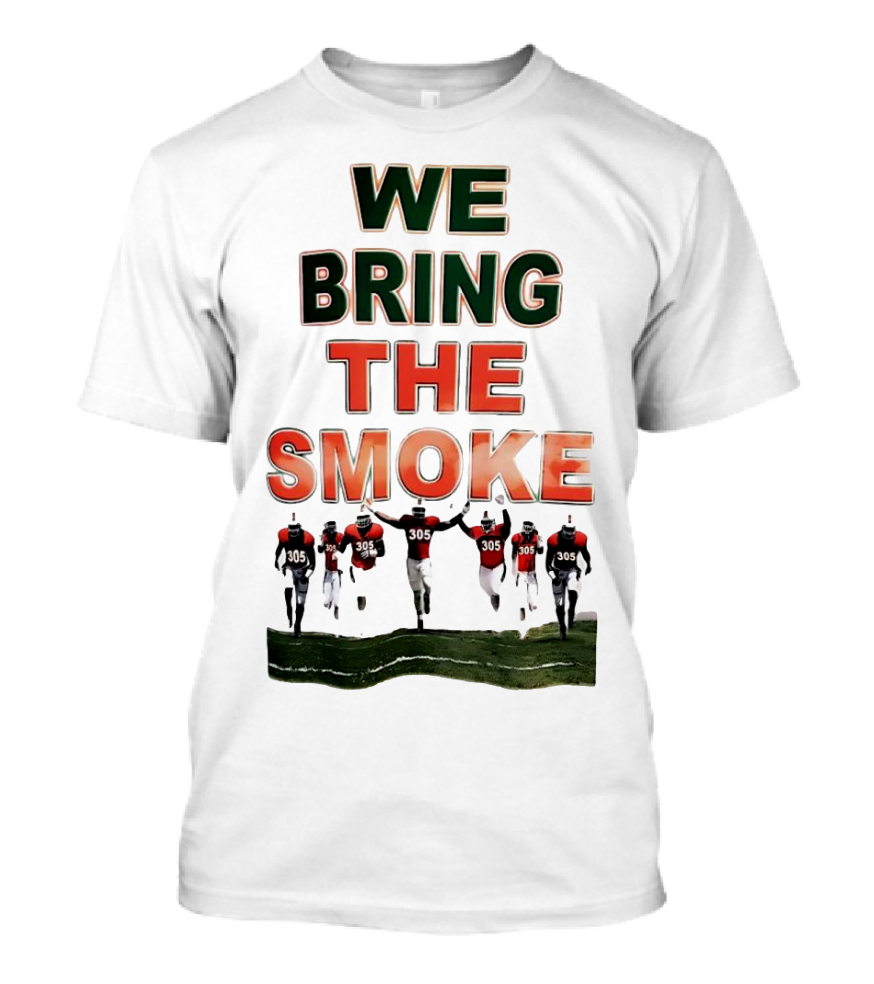 We Bring The Smoke Football Team Players Running With 305 Jerseys T-Shirt
