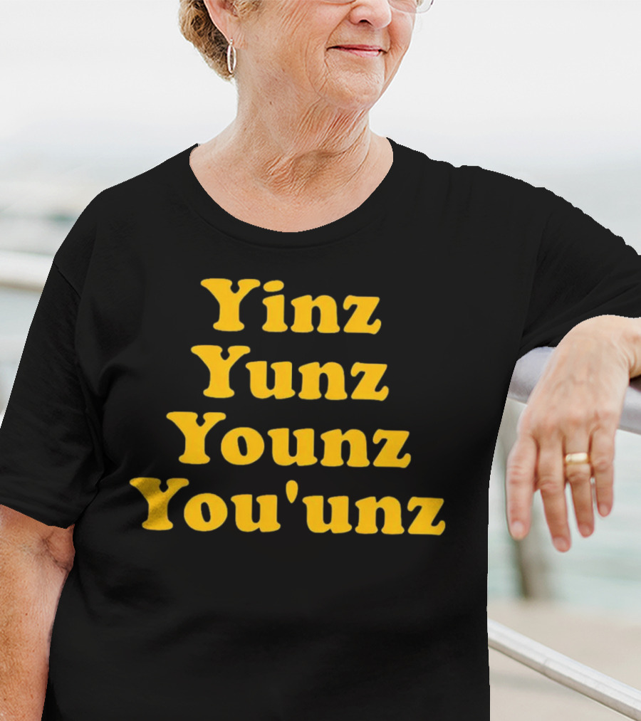 Yinz Yunz Younz You'unz Pittsburgh Slang T-Shirt