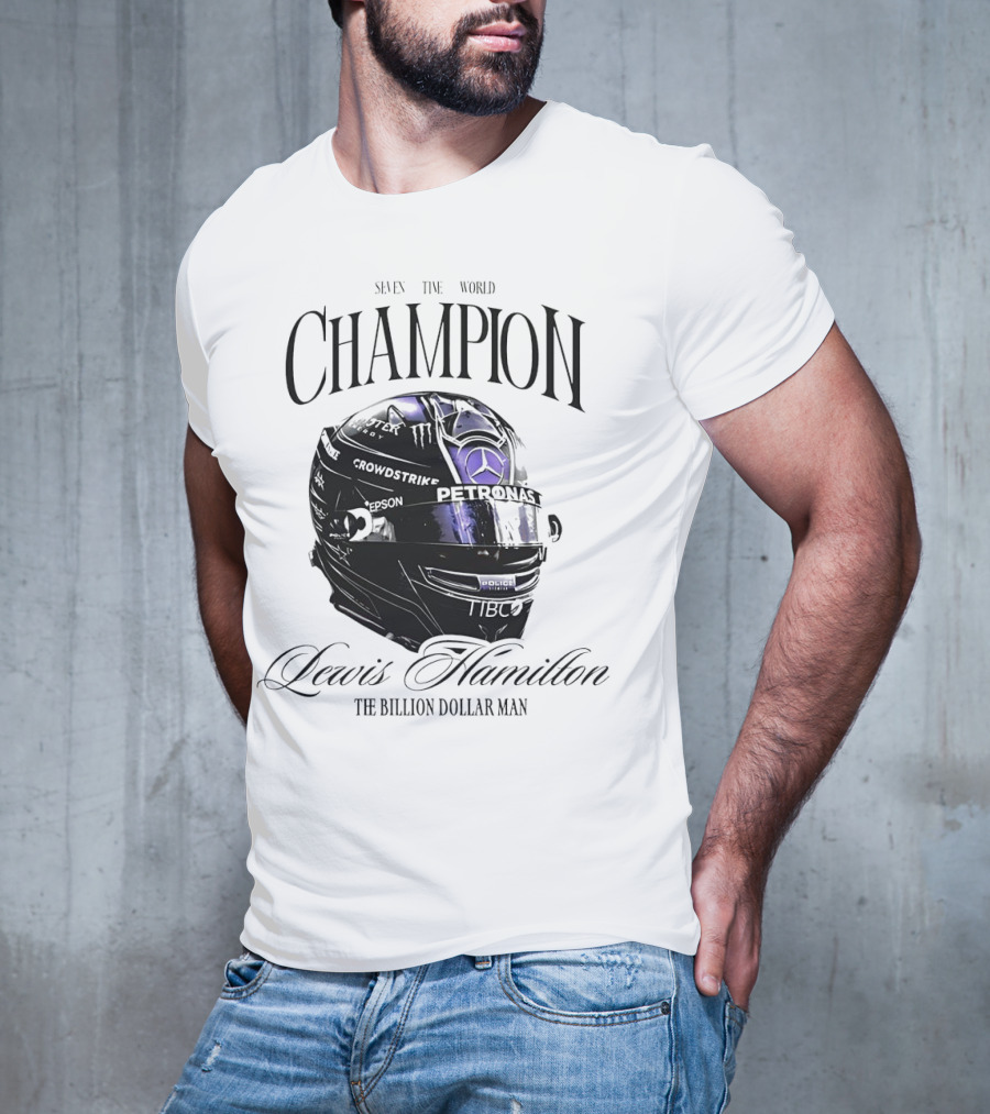 Seven Time World Champion Lewis Hamilton Petronas Crowdstrike The Billion Dollar Man T-Shirt