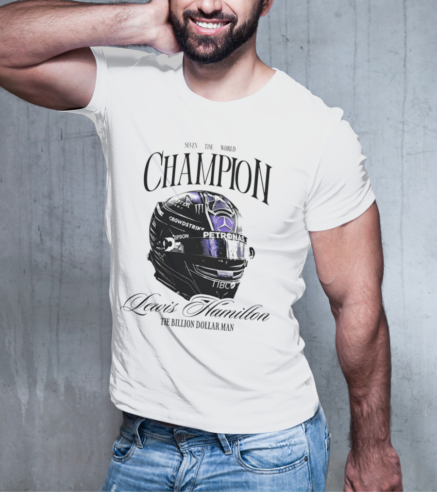 Seven Time World Champion Lewis Hamilton Petronas Crowdstrike The Billion Dollar Man T-Shirt