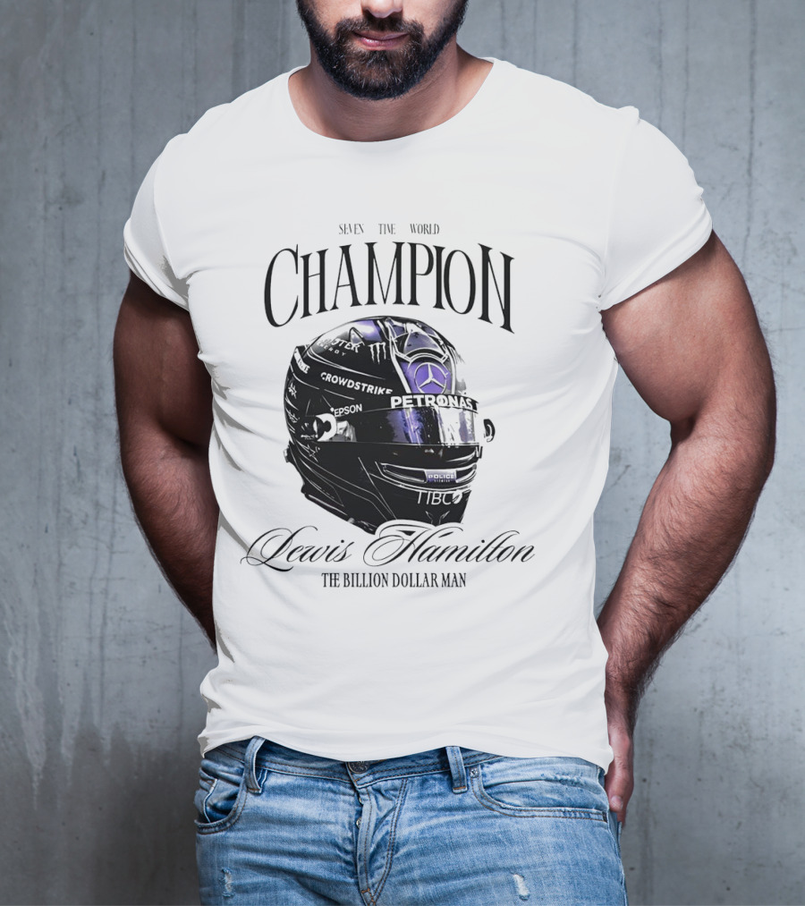 Seven Time World Champion Lewis Hamilton Petronas Crowdstrike The Billion Dollar Man T-Shirt