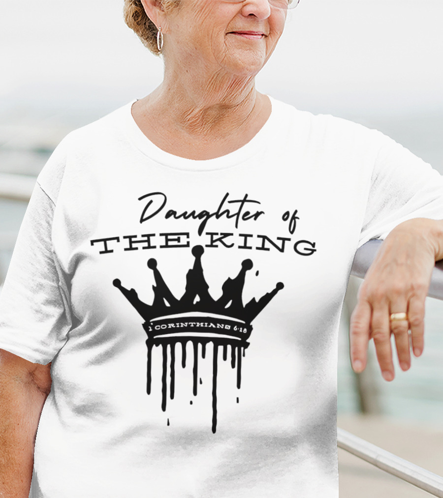 Daughter Of The King 1 Corinthians 6:18 Crown T-Shirt