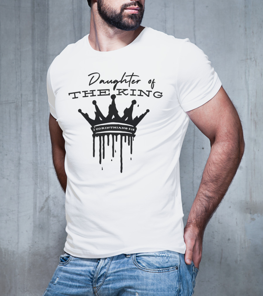 Daughter Of The King 1 Corinthians 6:18 Crown T-Shirt