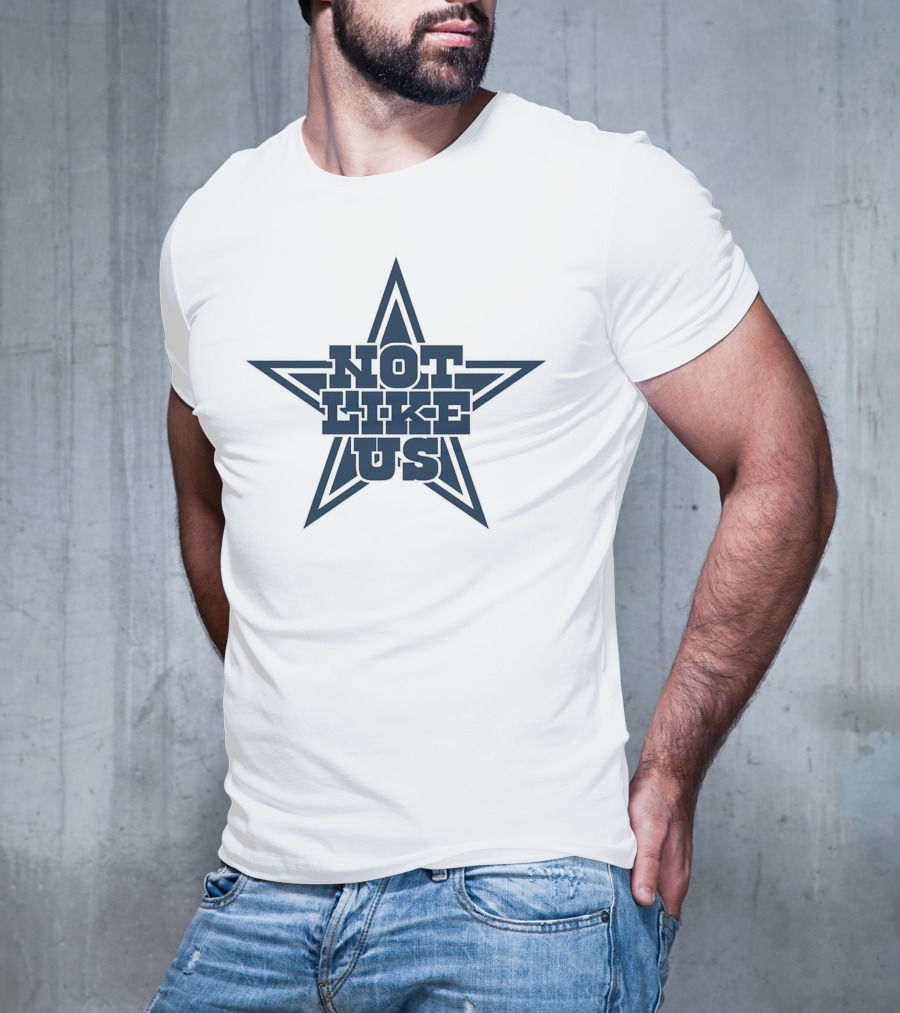 Not Like Us Star Parody Dallas Cowboys Fan T-Shirt