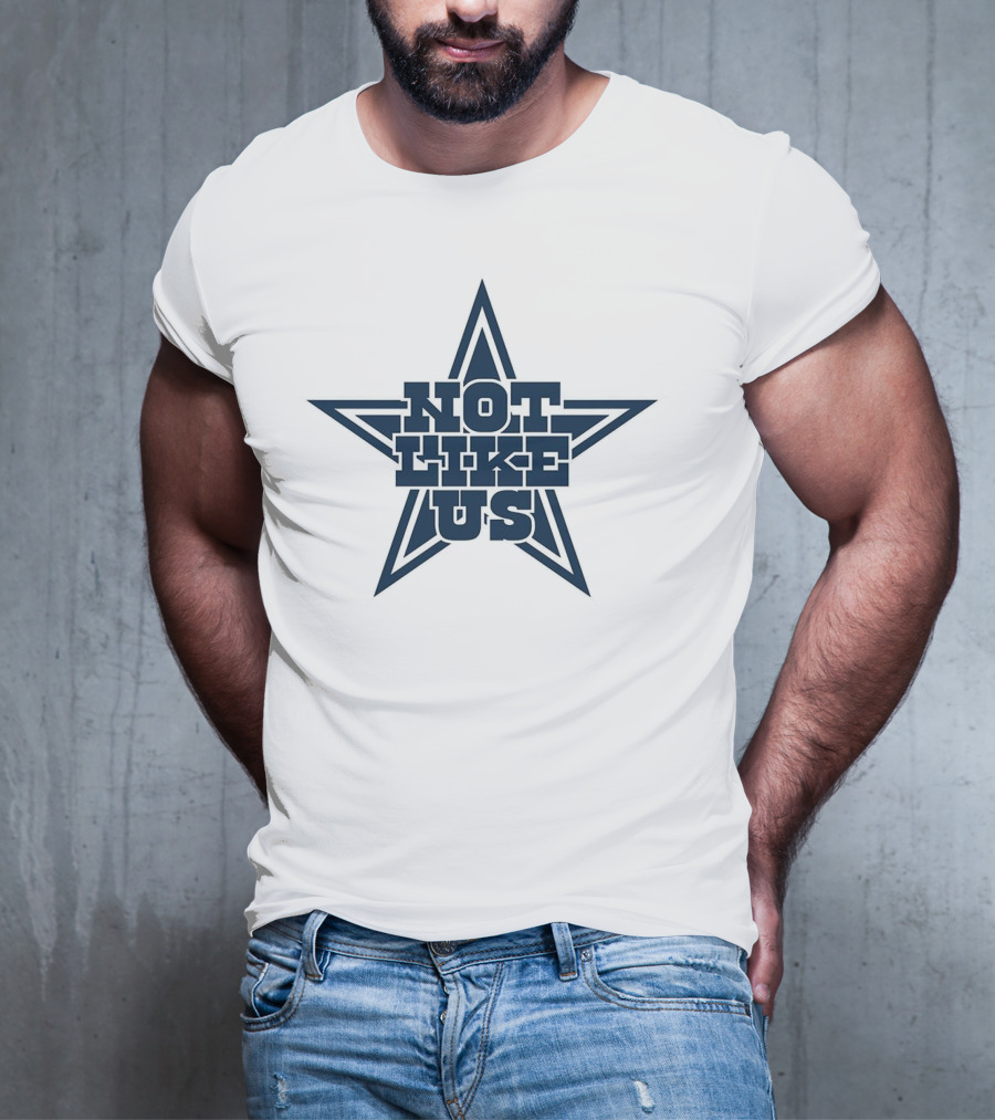 Not Like Us Star Parody Dallas Cowboys Fan T-Shirt